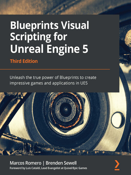 Title details for Blueprints Visual Scripting for Unreal Engine 5 by Marcos Romero - Available